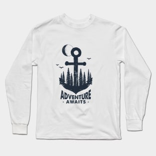 Anchor. Adventure Awaits Long Sleeve T-Shirt